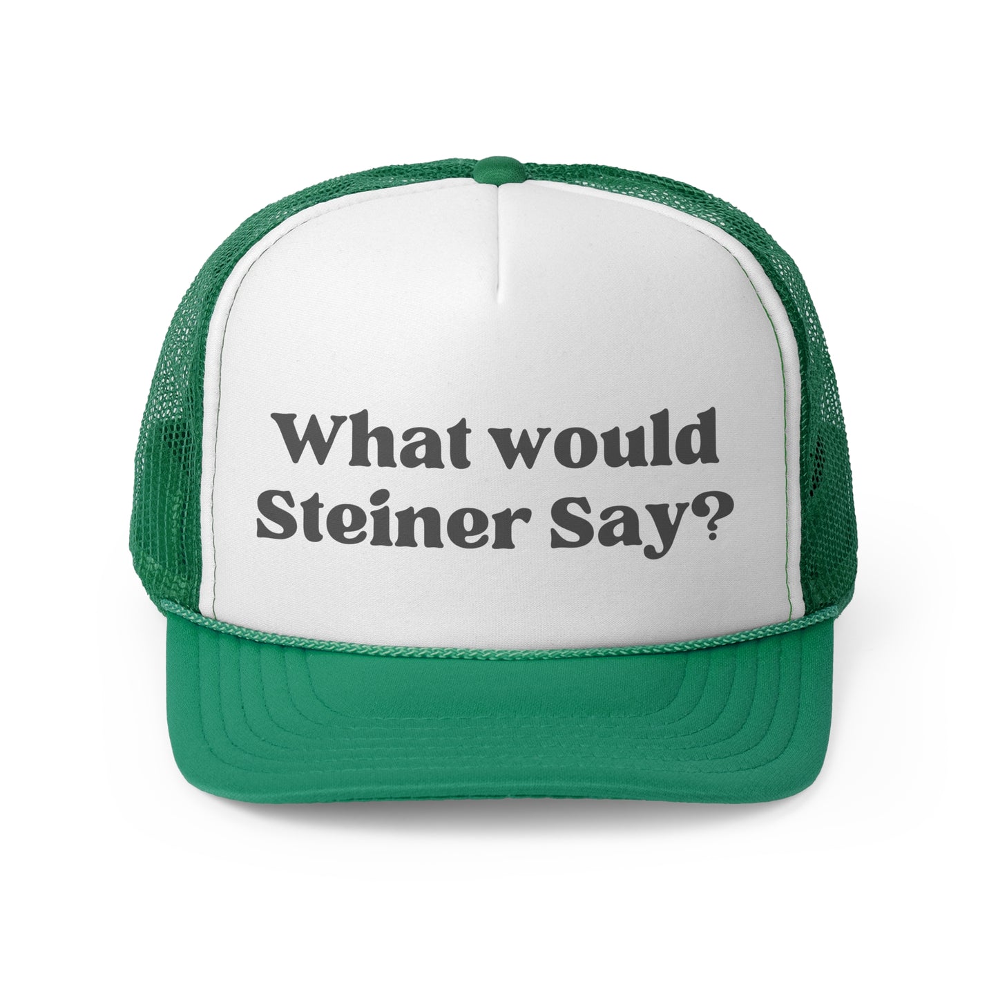 What Would Steiner Say Trucker Hat