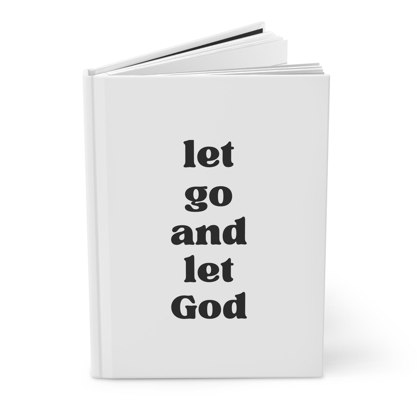 Let Go And Let God Hardcover Journal Matte