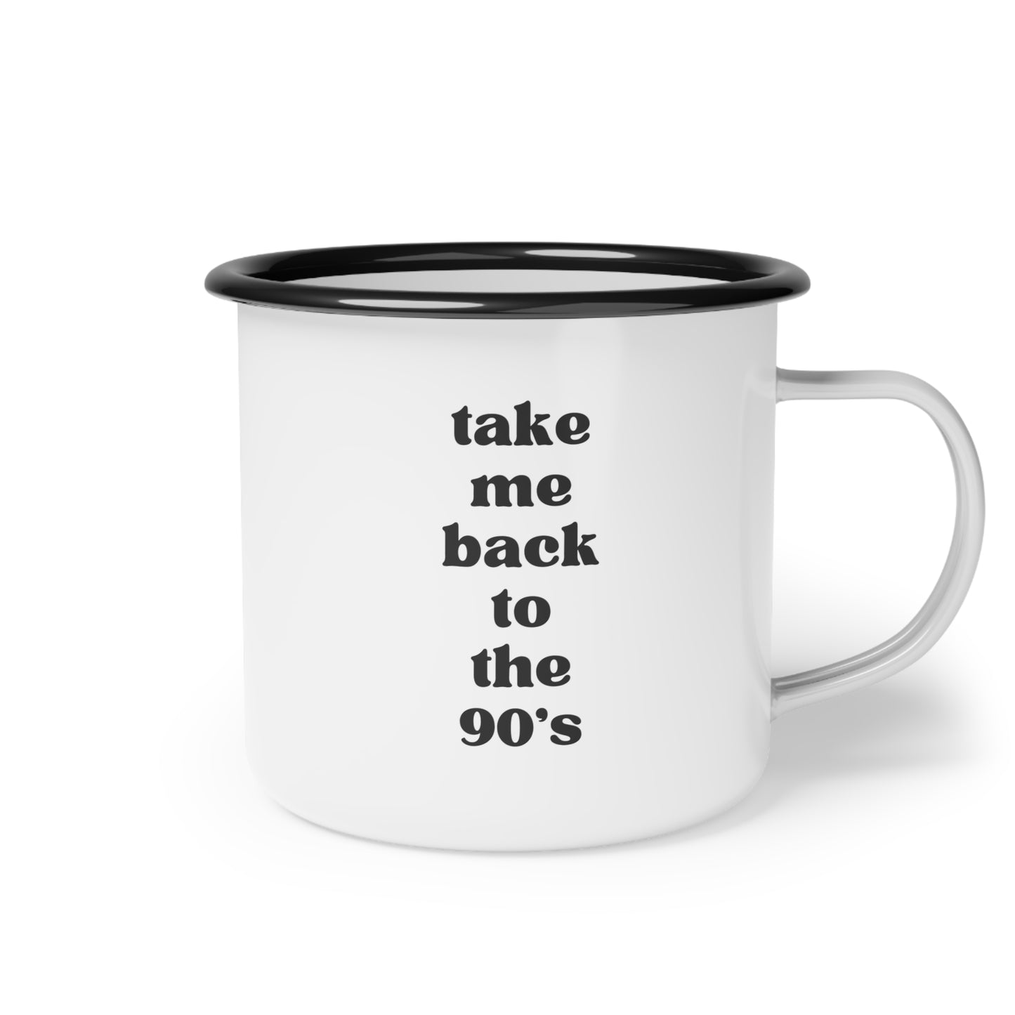 Take Me Back To The 90s Enamel Mug