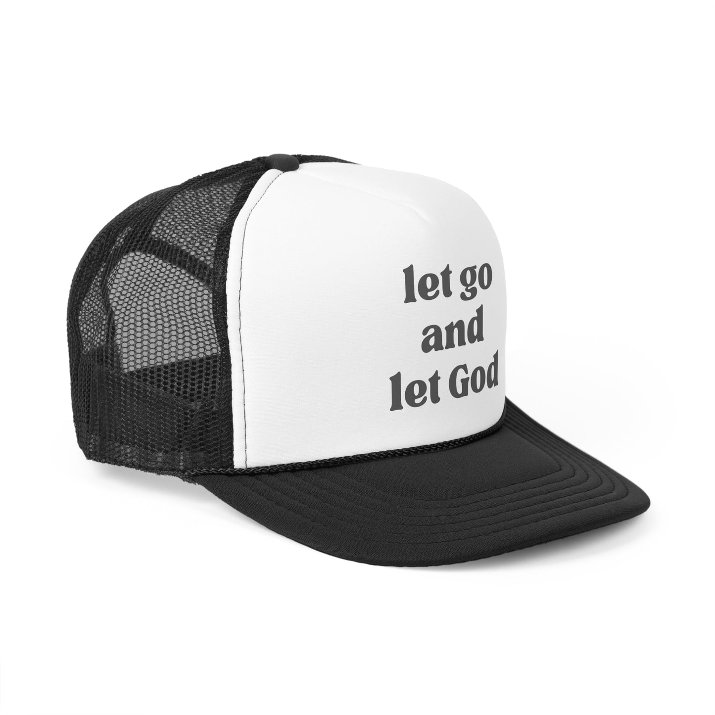 Let Go And Let God Trucker Hat