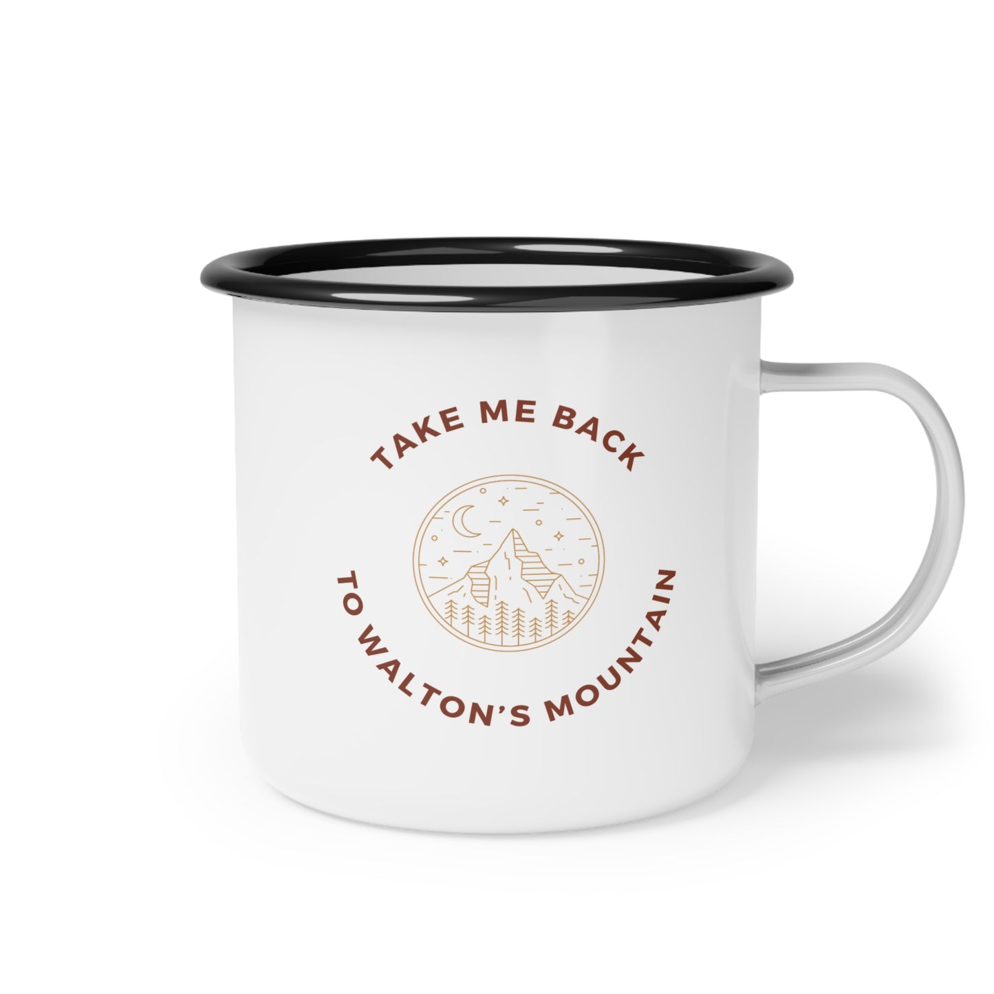 Take Me Back To Walton's Mountain Enamel Mug