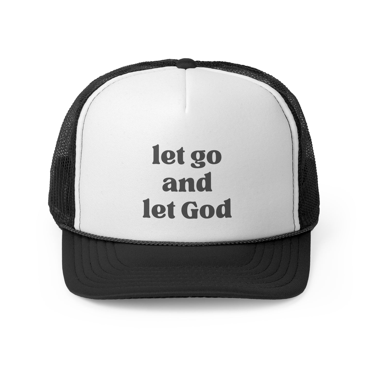 Let Go And Let God Trucker Hat