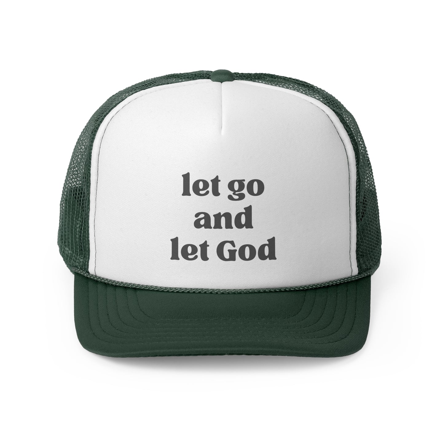 Let Go And Let God Trucker Hat