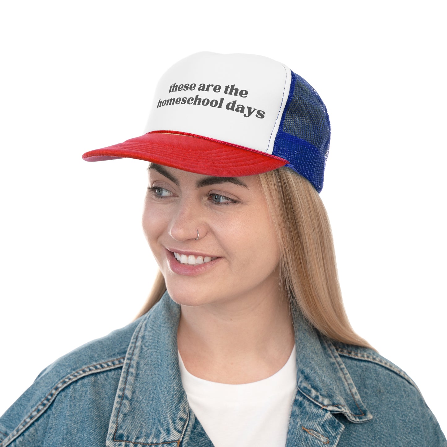These Are The Homeschool Days Trucker Hat