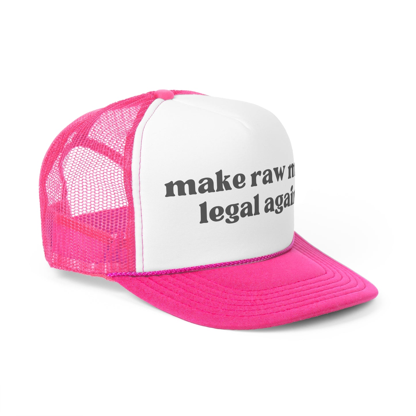 Make Raw Milk Legal Again Trucker Hat