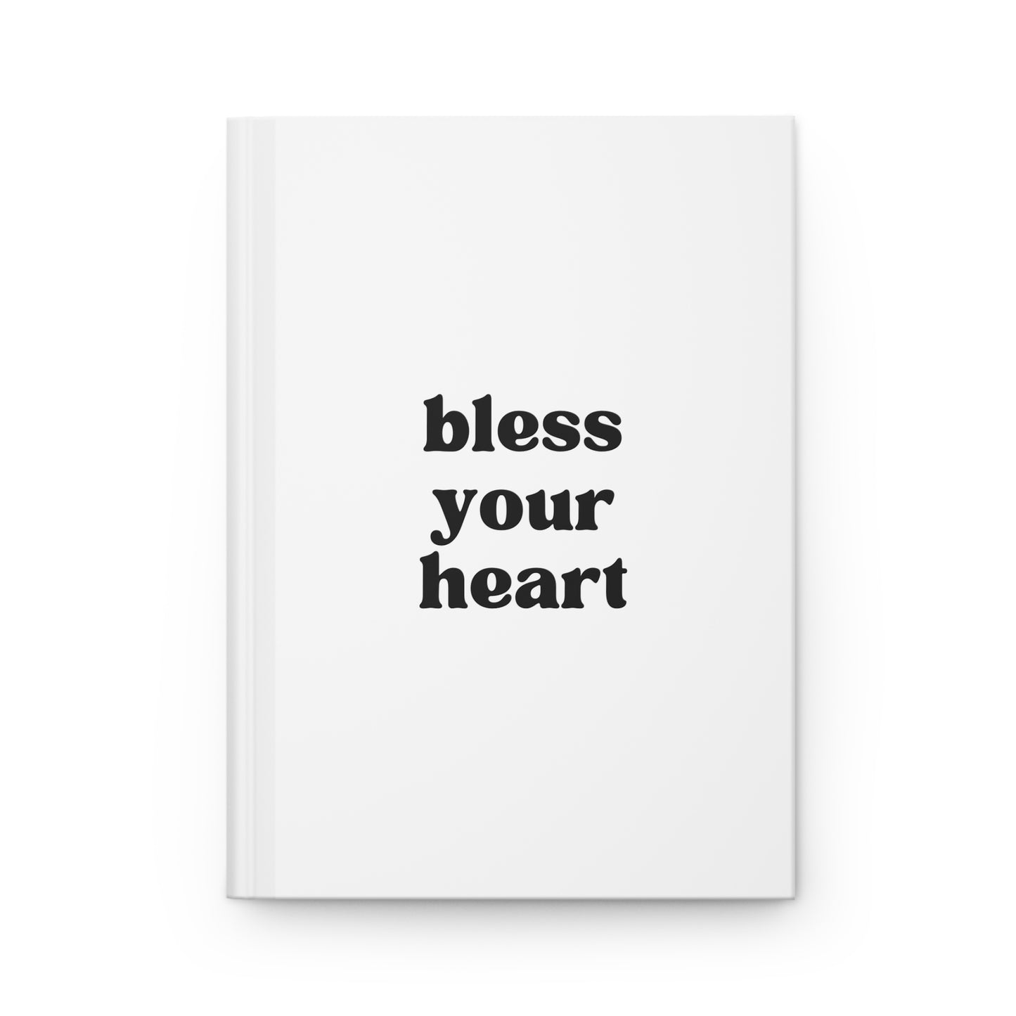Bless Your Heart Hardcover Journal Matte
