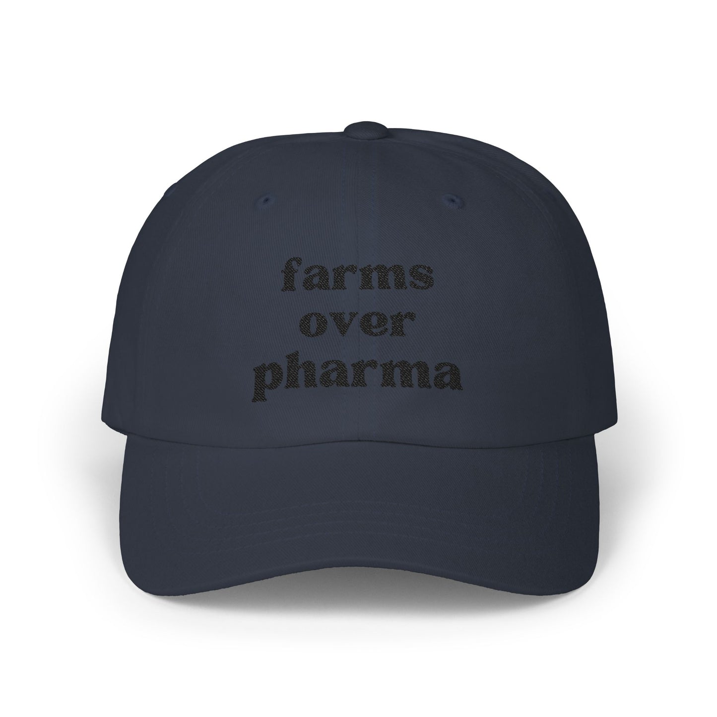 Farms Over Pharma - Classic Dad Cap