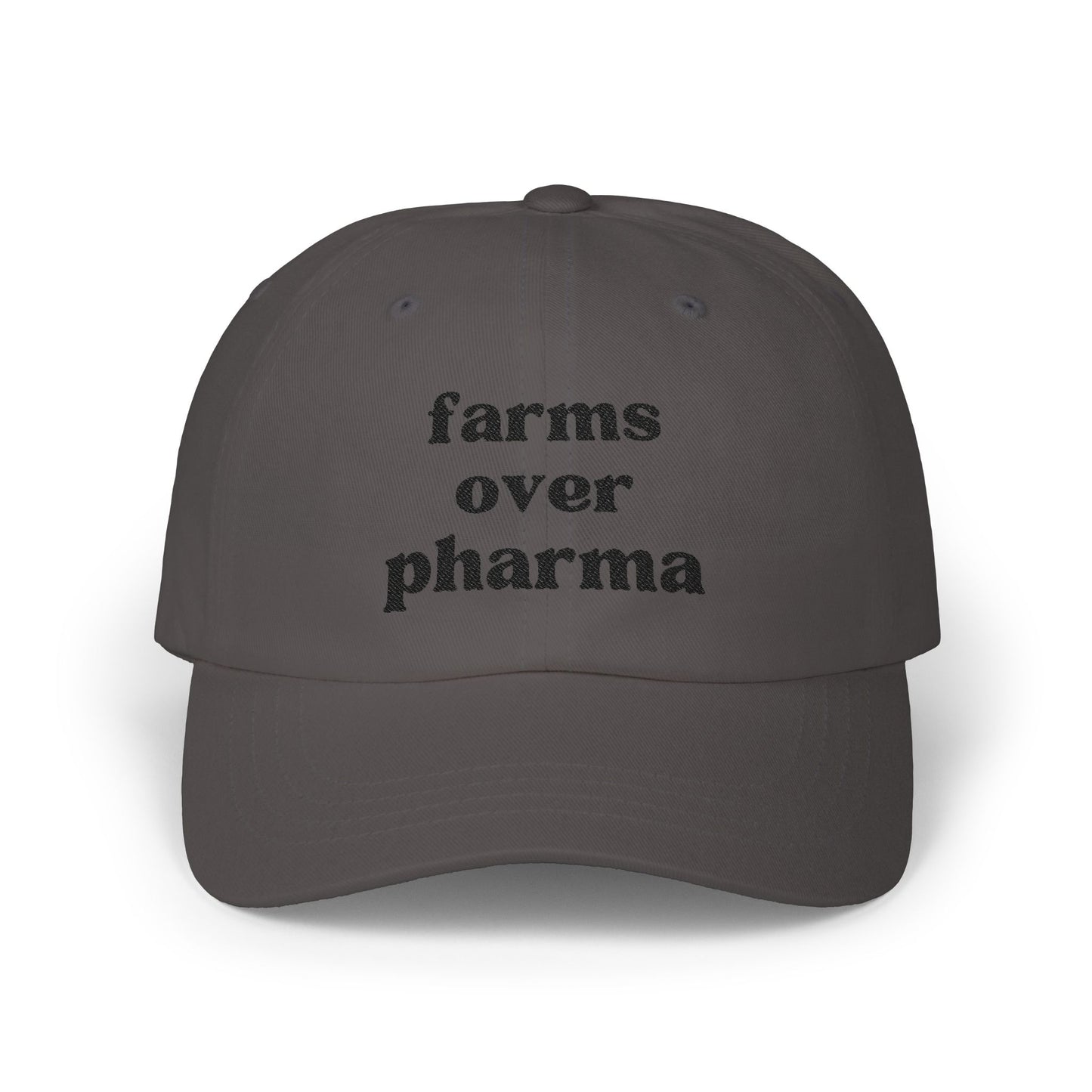 Farms Over Pharma - Classic Dad Cap