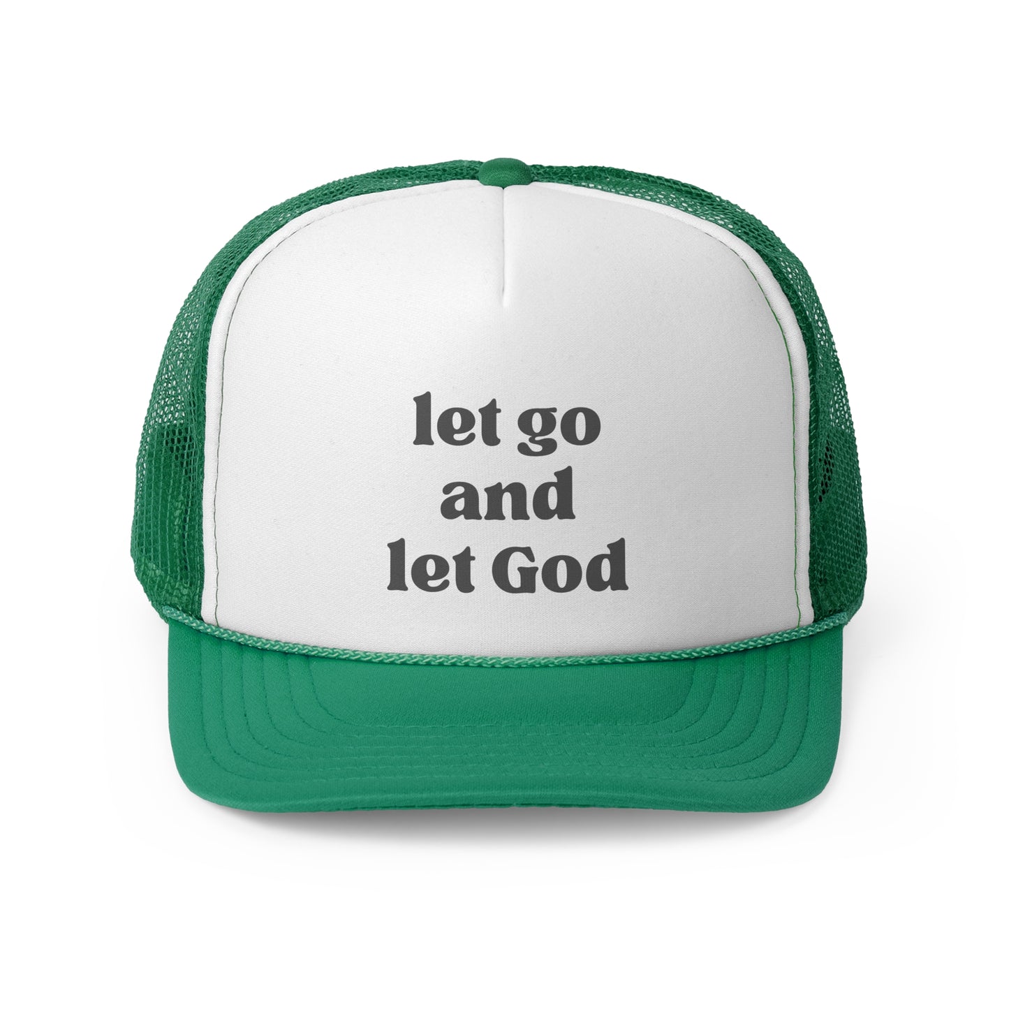 Let Go And Let God Trucker Hat
