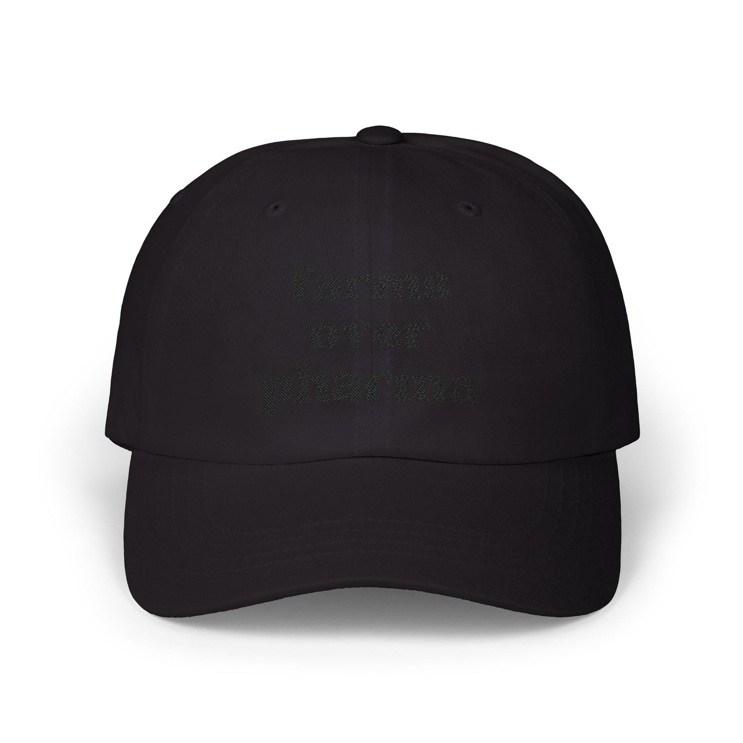 Farms Over Pharma - Classic Dad Cap