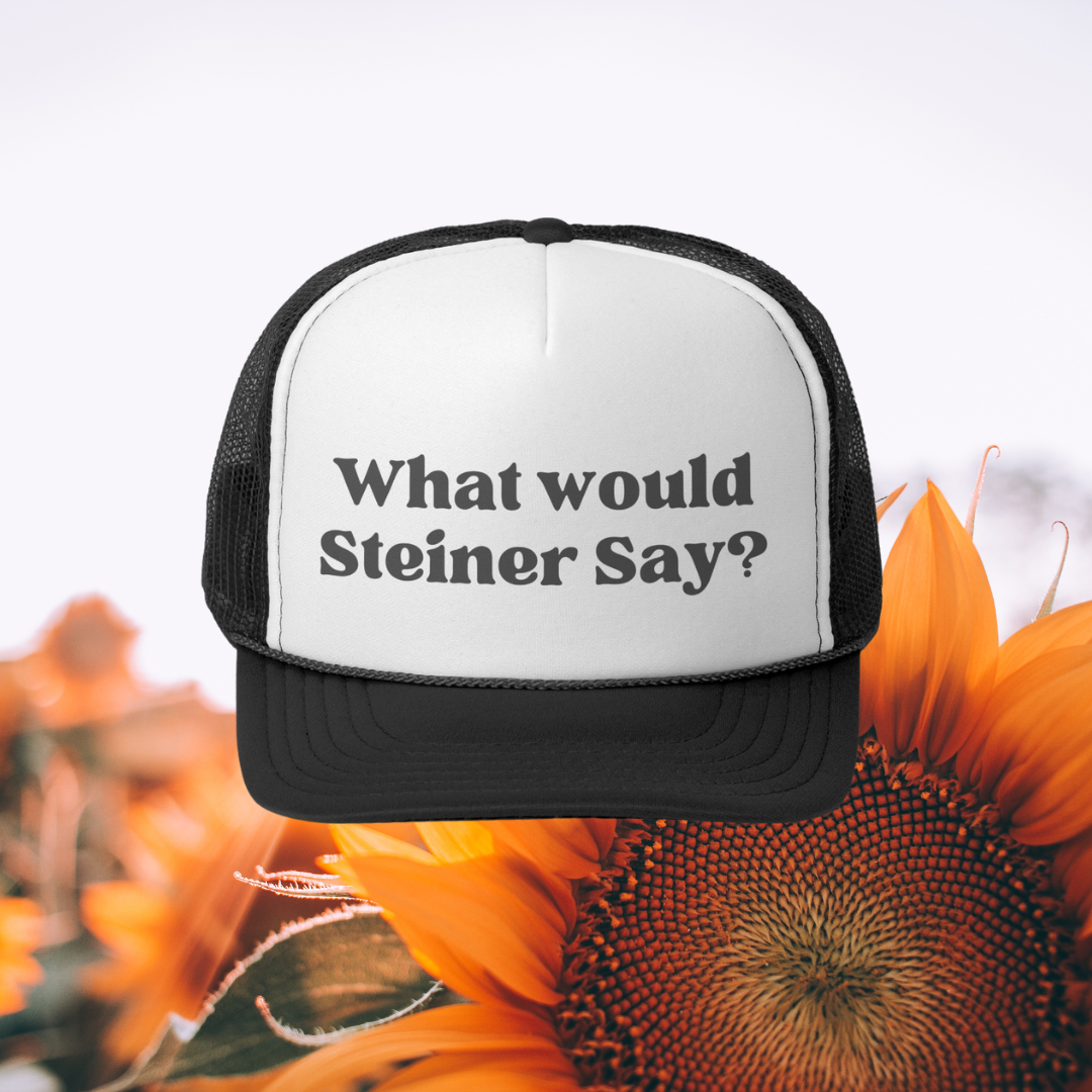 What Would Steiner Say Trucker Hat