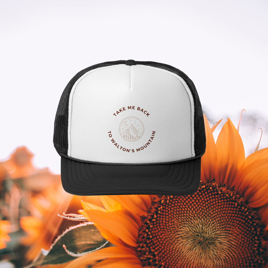 Take Me Back To Walton's Mountain Trucker Hat