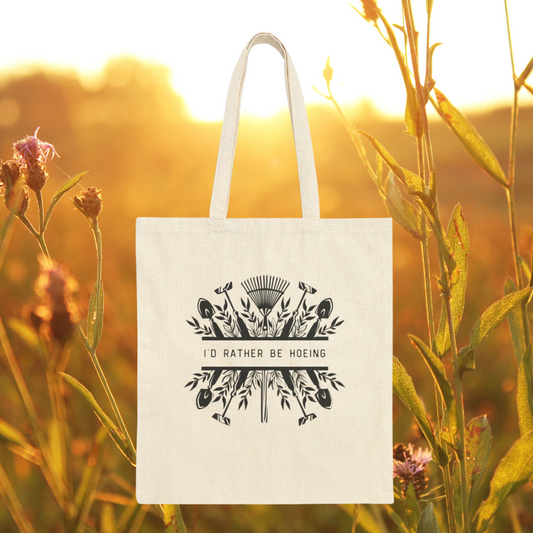 I'd Rather Be Hoeing Cotton Canvas Tote Bag