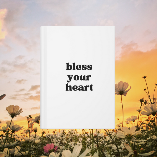 Bless Your Heart Hardcover Journal Matte