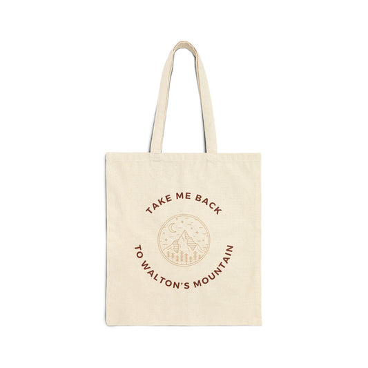 Take Me Back To Walton's Mountain Cotton Canvas Tote Bag
