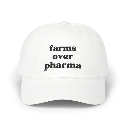 Farms Over Pharma - Classic Dad Cap