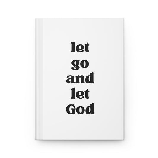 Let Go And Let God Hardcover Journal Matte