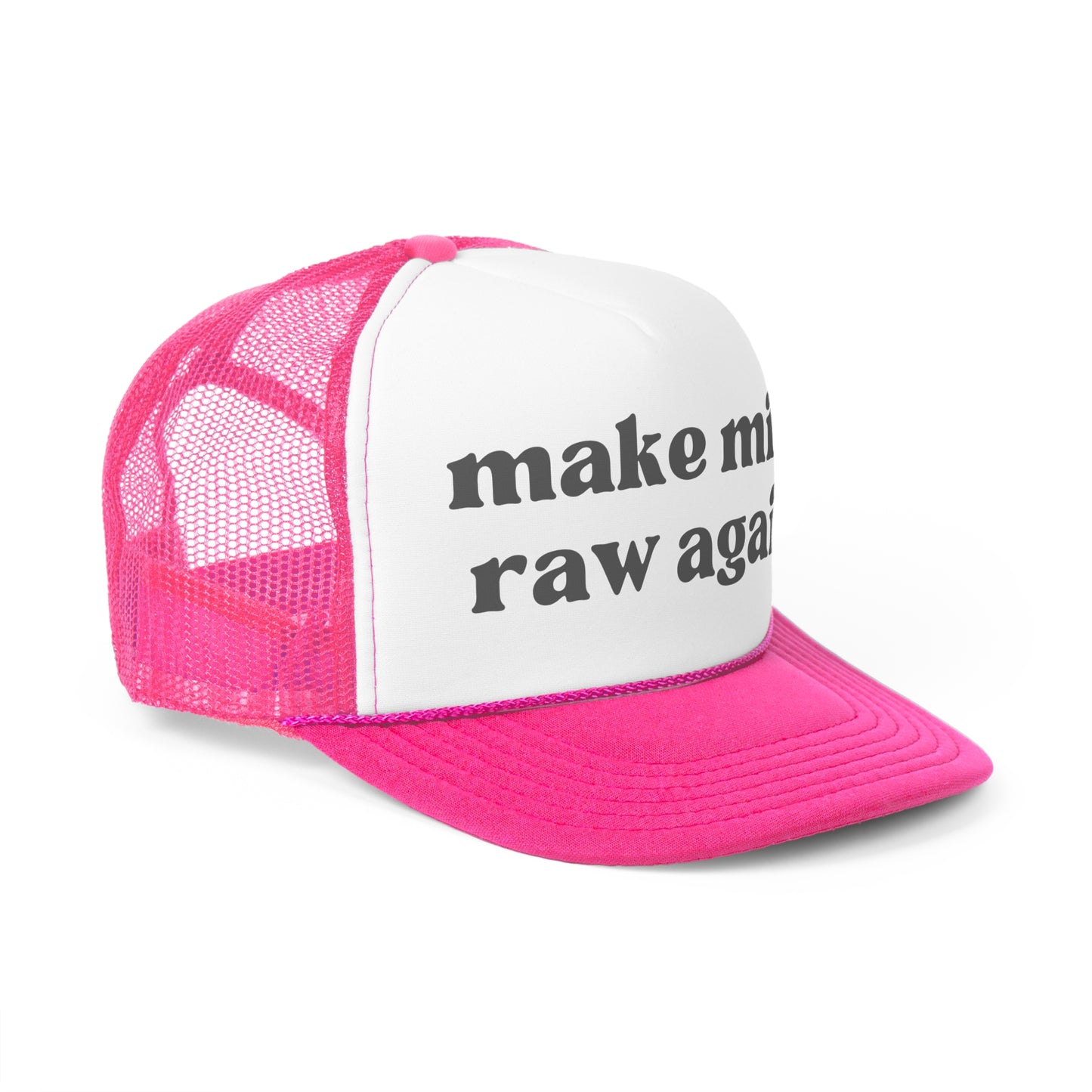Make Milk Raw Again Trucker Hat