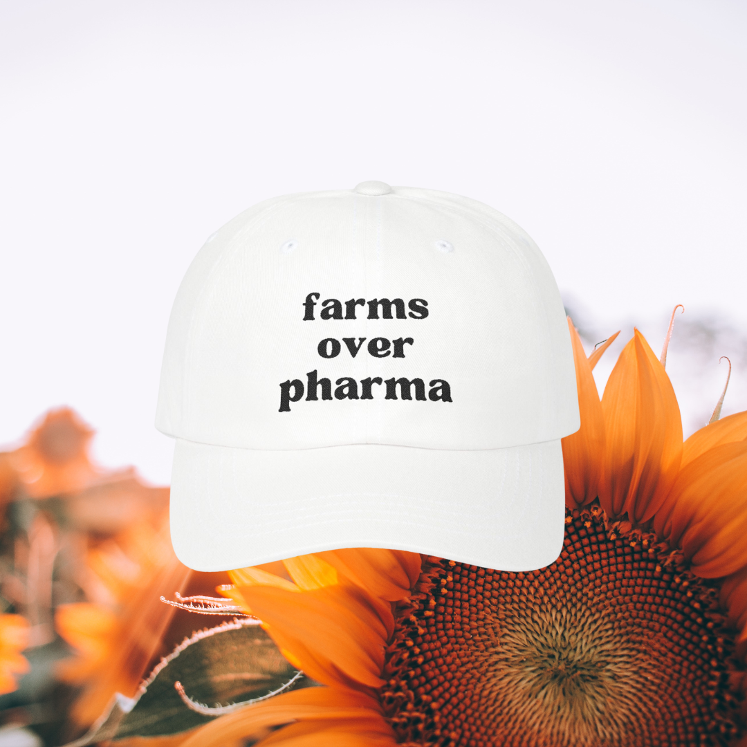 Farms Over Pharma - Classic Dad Cap